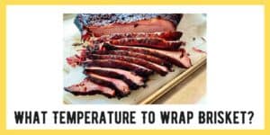 What Temperature To Wrap Brisket