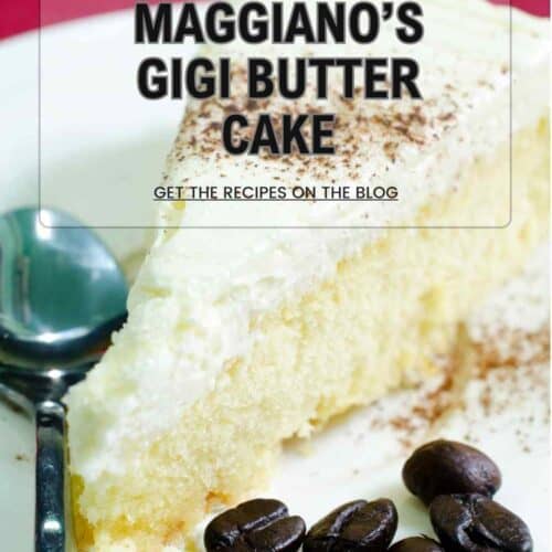 Maggiano’s Gigi Butter Cake